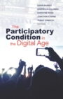 The Participatory Condition in the Digital Age - Book