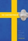The Construction of Equality : Syriac Immigration and the Swedish City - Book