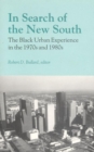 In Search of the New South : Black Urban Experience in the 1970's and 1980's - Book