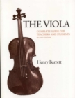 The Viola: Complete Guide for Teachers and Students - Book