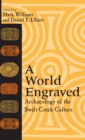 A World Engraved : Archaeology of the Swift Creek Culture - Book