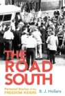 The Road South : Personal Stories of the Freedom Riders - Book