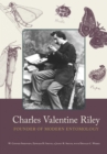 Charles Valentine Riley : Founder of Modern Entomology - Book