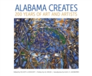 Alabama Creates : 200 Years of Art and Artists - Book