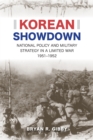 Korean Showdown : National Policy and Military Strategy in a Limited War, 1951-1952 - Book