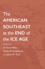 The American Southeast at the End of the Ice Age - Book