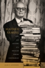 Maurice Samuel : Life and Letters of a Secular Jewish Contrarian - Book