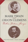 Mark Twain and Orion Clemens : Brothers, Partners, Strangers - Book