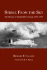 Strike from the Sky : The History of Battlefield Air Attack, 1910-1945 - Book