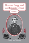 Braxton Bragg and Confederate Defeat, Volume I - Book