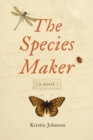 The Species Maker : A Novel - Book