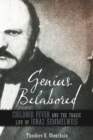 Genius Belabored : Childbed Fever and the Tragic Life of Ignaz Semmelweis - Book