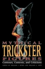 Mythical Trickster Figures : Contours, Contexts, and Criticisms - eBook