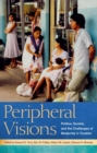Peripheral Visions : Politics, Society, and the Challenges of Modernity in Yucatan - eBook