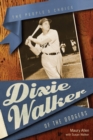 Dixie Walker of the Dodgers : The People's Choice - eBook