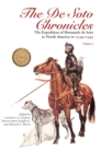 The De Soto Chronicles Vol 1 & 2 : The Expedition of Hernando de Soto to North America in 1539-1543 - eBook