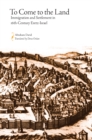 To Come to the Land : Immigration and Settlement in 16th-Century Eretz-Israel - eBook