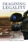 Imagining Legality : Where Law Meets Popular Culture - eBook