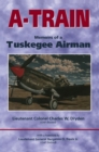 A-Train : Memoirs of a Tuskegee Airman - eBook