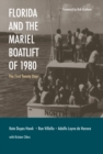 Florida and the Mariel Boatlift of 1980 : The First Twenty Days - eBook