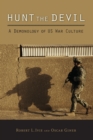Hunt the Devil : A Demonology of US War Culture - eBook