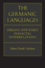 The Germanic Languages : Origins and Early Dialectal Interrelations - eBook