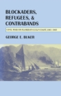 Blockaders, Refugees, and Contrabands : Civil War on Florida'S Gulf Coast, 1861-1865 - eBook