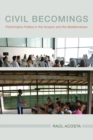 Civil Becomings : Performative Politics in the Amazon and the Mediterranean - eBook