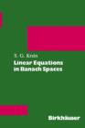 Linear Equations in Banach Spaces - Book