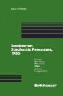 Seminar on Stochastic Processes, 1988 - Book