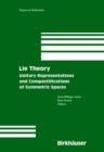 Lie Theory : Unitary Representations and Compactifications of Symmetric Spaces - Book
