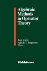 Algebraic Methods in Operator Theory - Book