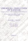 Chemical Induction of Cancer : Modulation and Combination Effects an Inventory of the Many Factors Which Influence Carcinogenesis - Book