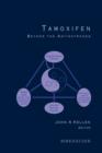 Tamoxifen : Beyond the Antiestrogen - Book