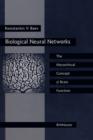 Biological Neural Networks: Hierarchical Concept of Brain Function : New Concepts of Structure and Organization - Book
