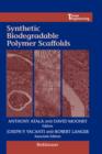 Synthetic Biodegradable Polymer Scaffolds - Book