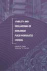 Stability and Oscillations of Nonlinear Pulse-Modulated Systems - Book