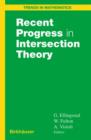 Recent Progress in Intersection Theory - Book