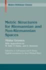 Metric Structures for Riemannian and Non-Riemannian Spaces - eBook