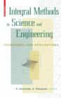 Integral Methods in Science and Engineering : Techniques and Applications - Book