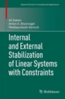 Internal and External Stabilization of Linear Systems with Constraints - eBook