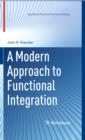 A Modern Approach to Functional Integration - eBook