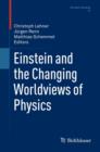 Einstein and the Changing Worldviews of Physics - eBook