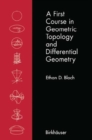 A First Course in Geometric Topology and Differential Geometry - Book