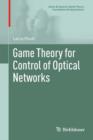 Game Theory for Control of Optical Networks - eBook