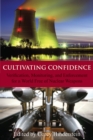 Cultivating Confidence : Verification, Monitoring, and Enforcement for a World Free of Nuclear Weapons - eBook