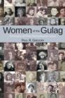 Women of the Gulag : Portraits of Five Remarkable Lives - eBook