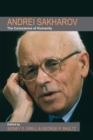 Andrei Sakharov : The Conscience of Humanity - Book