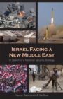 Israel Facing a New Middle East : In Search of a National Security Strategy - Book