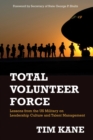Total Volunteer Force : Lessons from the US Military on Leadership Culture and Talent Management - Book